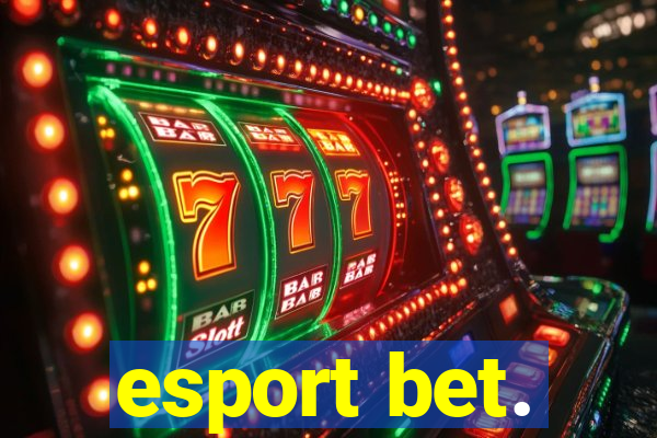 esport bet.